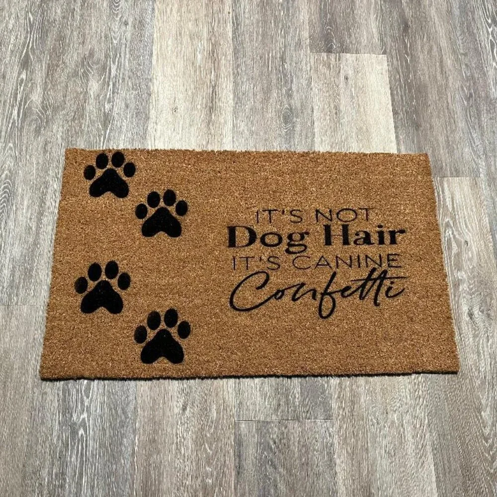 It's Not Dog Hair It's Canine Confetti decorative coir doormat